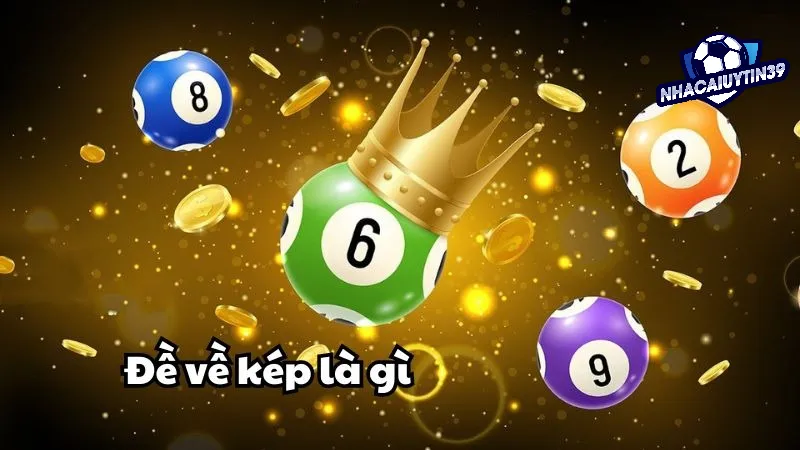 Nhận biết cách chơi đề kép hiệu quả có thể giúp bạn cải thiện tỷ lệ thắng